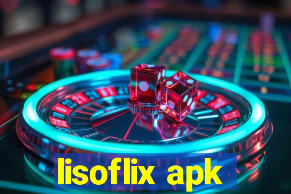 lisoflix apk